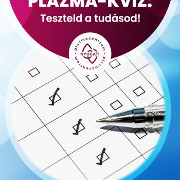 Plazma-kvíz: teszteld a tudásod!