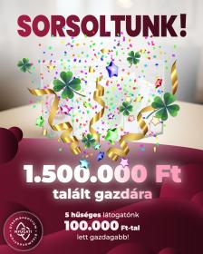 Sorsoltunk! 1.500.000 Ft talált gazdára!