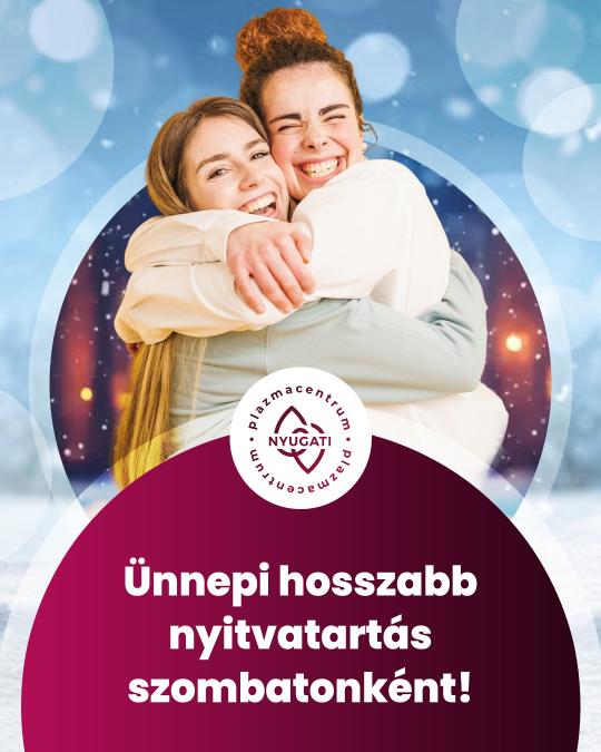Ünnepi hosszabb nyitvatartás szombatonként!
